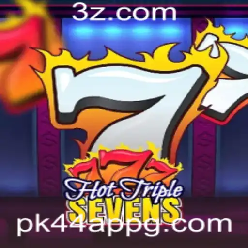 Descubra o Emocionante Jogo HotTripleSevens no pk44 app